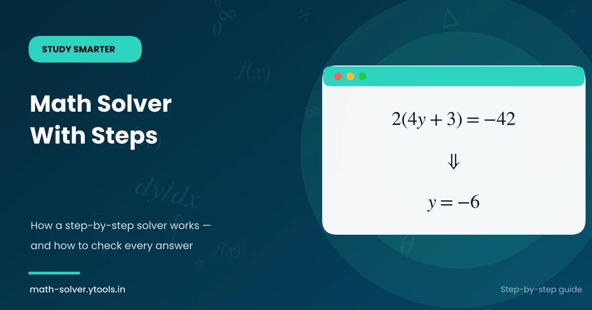 Math solver with steps — solving 2(4y+3) = −42 to get y = −6