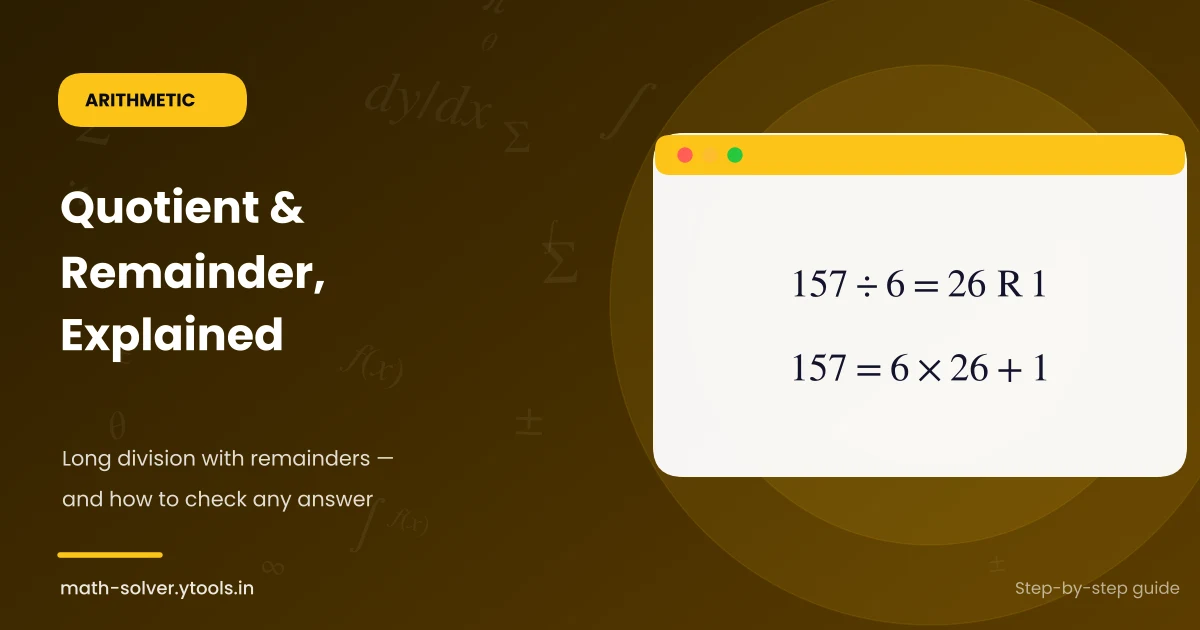 How to Divide With Remainders: Quotient & Remainder Explained