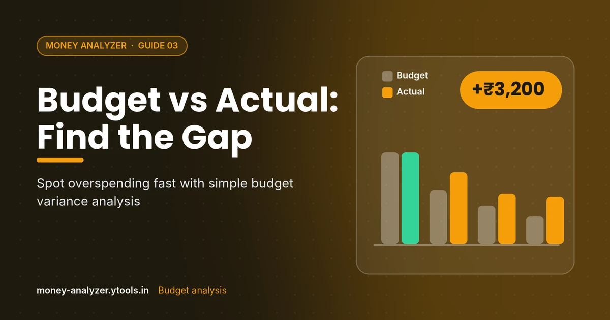 Budget vs Actual Spending: How to Analyze the Gap